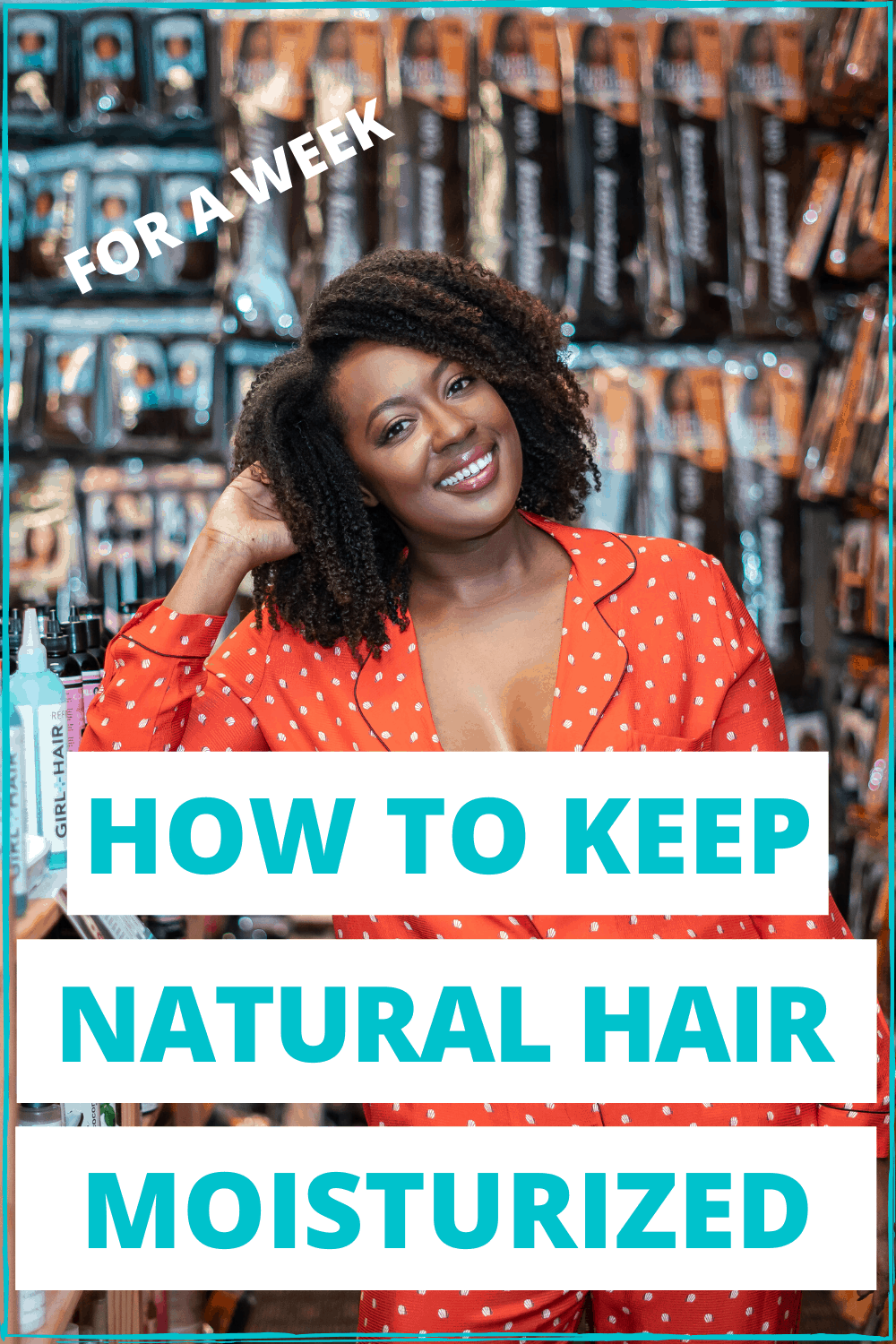 5 Steps To Keep Natural Hair Moisturized - ALove4Me